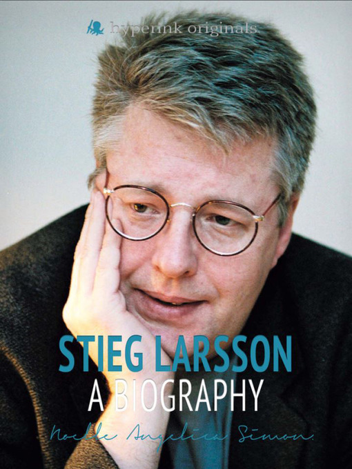 Title details for Stieg Larsson by Noelle Angelica Simon - Available